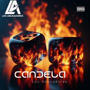 Los Abusadoresv的專輯Candela (feat. Jodaesbaby, Carlitos P, Reycapi & Dkno)