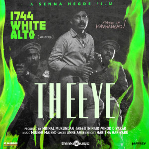Listen to Theeye (From "1744 White Alto") song with lyrics from Mujeeb Majeed