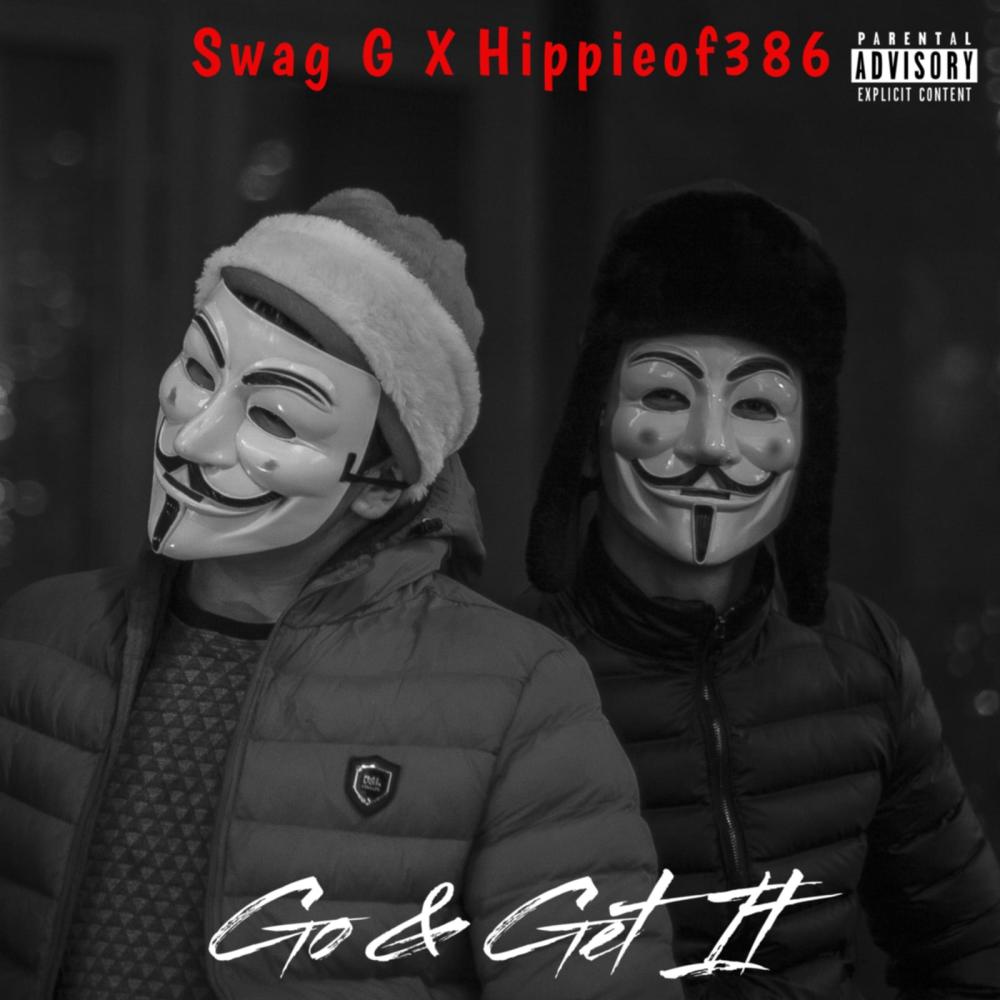 Go & Get It (feat. 386 Music) (Explicit)
