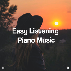 !!!" Easy Listening Piano Music "!!!