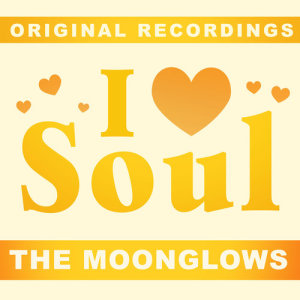 The Moonglows的專輯I Love Soul