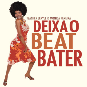 Album Deixa O Beat Bater from 