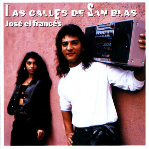 José el Francés的專輯Las Calles de San Blas (Remasterizado)