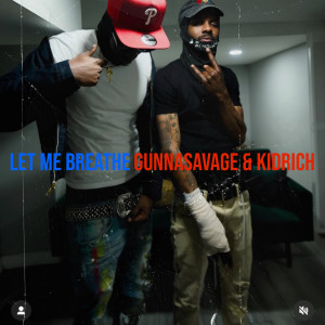 Listen to Let Me Breathe (Explicit) song with lyrics from GunnaSavage