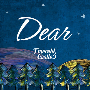Emerald Castle的專輯Dear