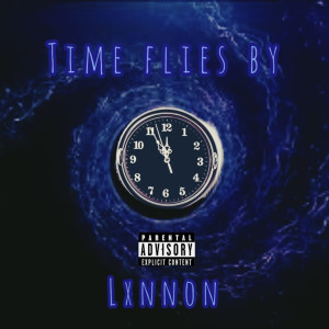 Album Time Flies By (Explicit) from Lxnnon