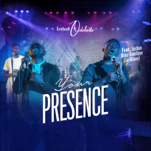 Israel Odebode的專輯Your Presence (feat. JayMikee)