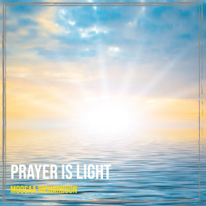 Album Prayer Is Light from Moosaa Richardson
