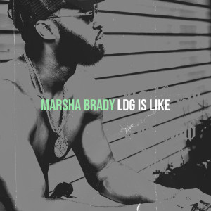 Album Marsha Brady (Explicit) from LDG is LIKE