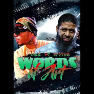 ดาวน์โหลดและฟังเพลง Words of Art (feat. Vado) (Explicit) พร้อมเนื้อเพลงจาก Wyise