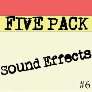 Sound Effects的專輯5 Pack of Sound Effects Vol 6