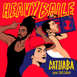 Dengarkan Catuaba lagu dari Heavy Baile dengan lirik