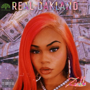 Album Real Oakland (Explicit) from ZIADDA