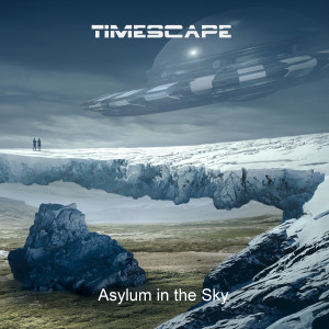收聽Timescape的Asylum in the Sky歌詞歌曲