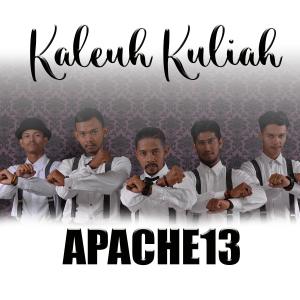 Dengarkan Kaleuh Kuliah lagu dari Apache13 dengan lirik