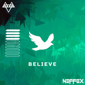 Listen to Believe song with lyrics from NEFFEX