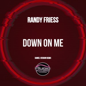 Randy Friess的專輯Down On Me (Daniel Verdun Remix)