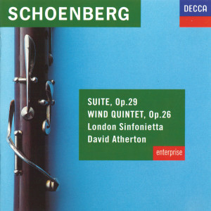 Schoenberg: Suite, Op.29; Wind Quintet, Op.26