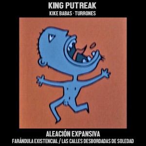 อัลบัม Aleación Expansiva ศิลปิน King Putreak