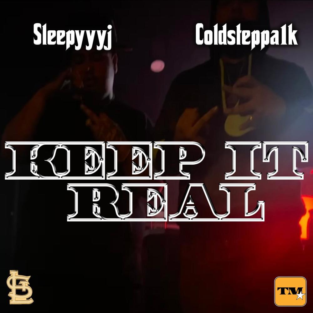 Keep It Real (feat. Coldsteppa1k) (Explicit)