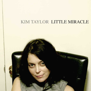 收聽Kim Taylor的Little Miracle歌詞歌曲