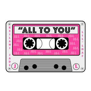 ดาวน์โหลดและฟังเพลง All To You (Explicit) พร้อมเนื้อเพลงจาก Keilani Jade