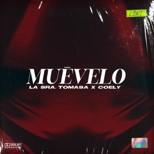 ดาวน์โหลดและฟังเพลง Muévelo (Explicit) พร้อมเนื้อเพลงจาก La Sra. Tomasa