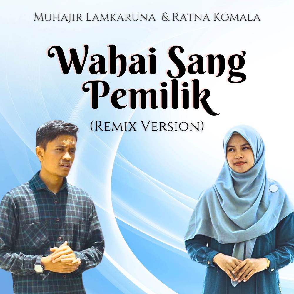 Wahai Sang Pemilik (Remix Version)