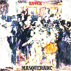 收聽knvck的Masquerade歌詞歌曲