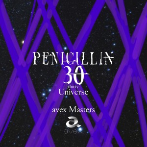 อัลบัม 30 -thirty- Universe avex Masters ศิลปิน PENICILLIN