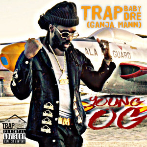 Dengarkan Young Og (Explicit) lagu dari Trap Baby Dre ( Ganja Mann ) dengan lirik