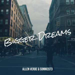 อัลบัม Bigger Dreams (Explicit) ศิลปิน Allen Verde