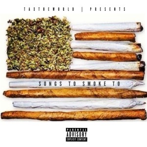 Album Songs to Smoke To (Explicit) from Plus Tax