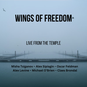 Michael O'Brien的專輯Wings of Freedom (Live from the Temple)