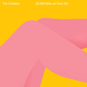 ดาวน์โหลดและฟังเพลง 20 000 Miles an Hour Girl พร้อมเนื้อเพลงจาก The Cheaters