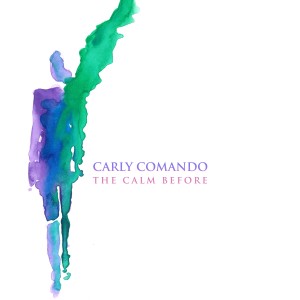 Carly Comando的專輯The Calm Before