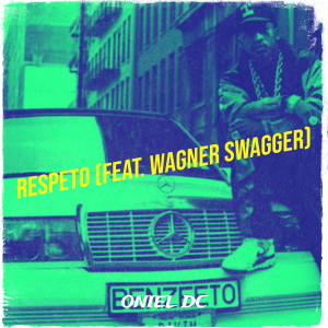 Listen to Respeto song with lyrics from Oniel Dc