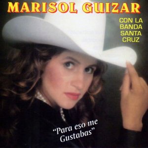 Marisol Guizar的專輯Para Eso Me Gustabas