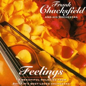 收听Frank Chacksfield And His Orchestra的Can't Smile Without You歌词歌曲