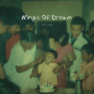 Album Wings of Dream oleh Volcano