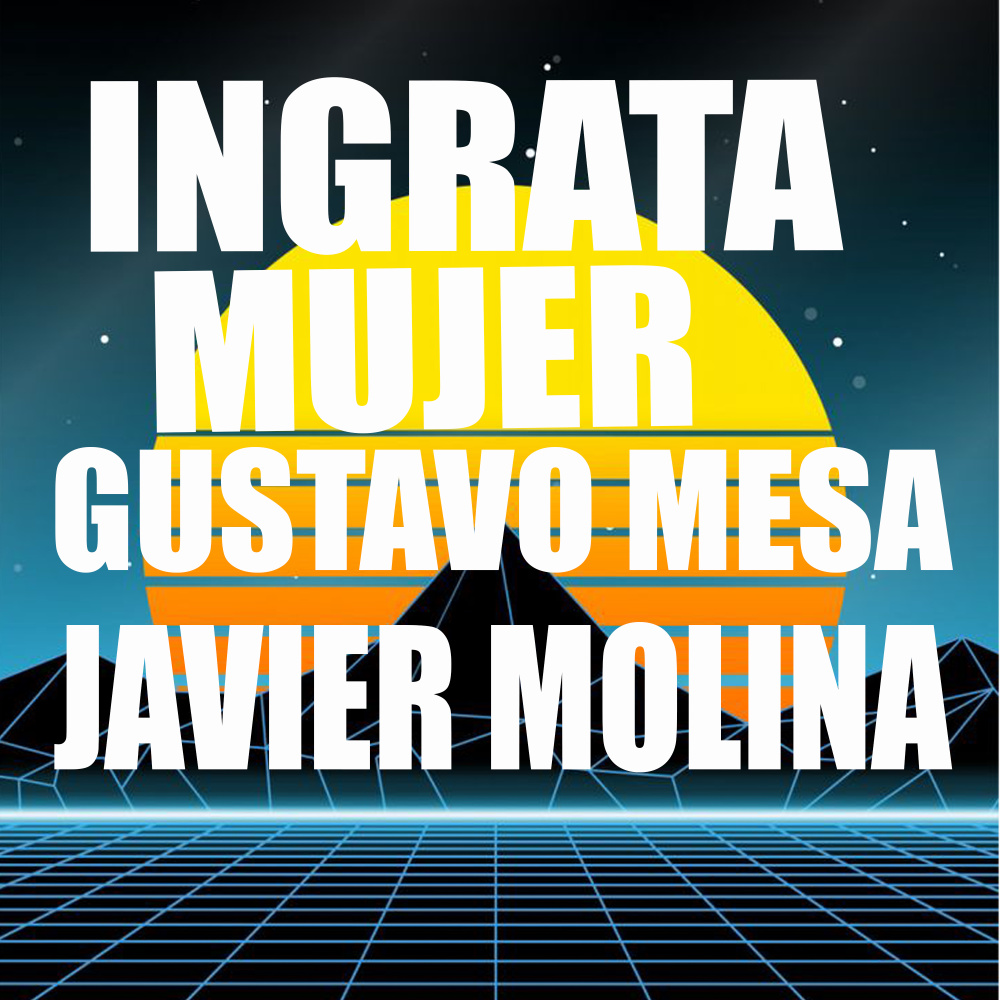 Ingrata Mujer