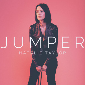 Listen to Jumper song with lyrics from Natalie Taylor
