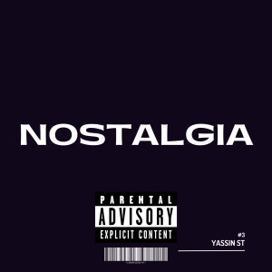 收聽Yassin st的Nostalgia歌詞歌曲