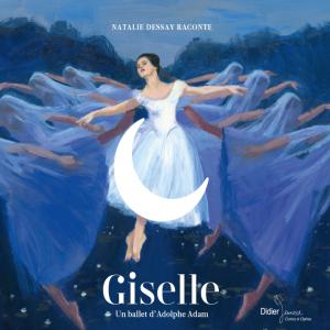 Natalie Dessay的專輯Giselle : un ballet d'Adolphe Adam