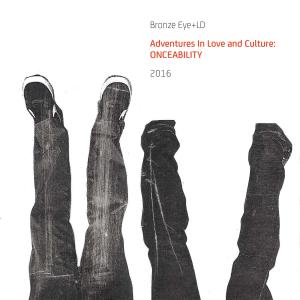 Album Adventures In Love and Culture: Onceability from Bronze Eye