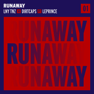 Dengarkan Runaway lagu dari LNY TNZ dengan lirik