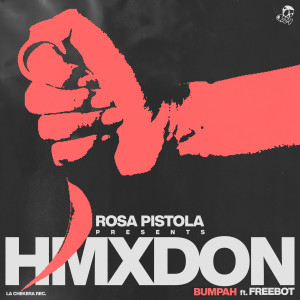 ดาวน์โหลดและฟังเพลง BUMPAH พร้อมเนื้อเพลงจาก Rosa Pistola