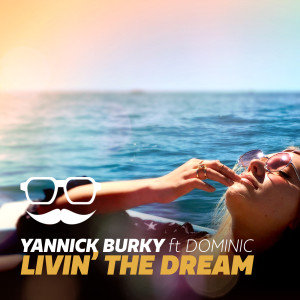 Livin' the Dream (feat. Dominic)