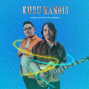 Dengarkan Kudu Nangis lagu dari Ndarboy Genk dengan lirik
