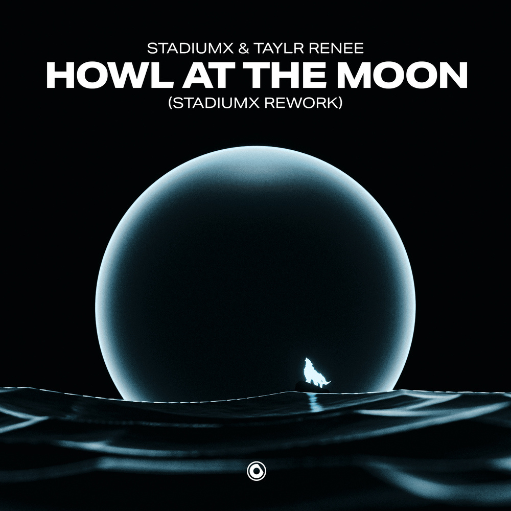 Howl At The Moon ((Stadiumx Rework))